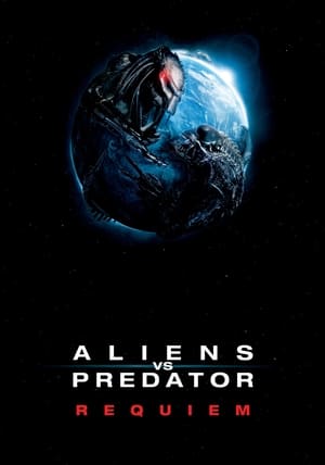 Aliens vs. Predator: Requiem 2007 Hindi Dual Audio HD Poster Download - Filmyzilla