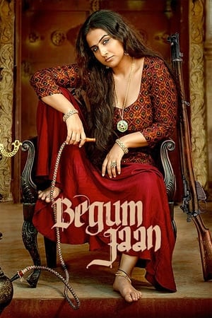 Begum Jaan (2017) Hindi Movie 100MB Full HD Poster Download - Filmyzilla