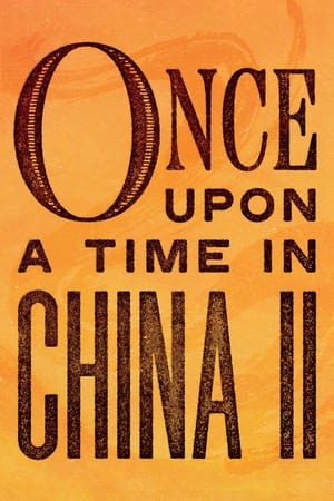 Once Upon a Time in China II 1992 Dual Audio Hindi Full Movie - 1GB HD Poster Download - Filmyzilla